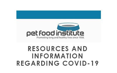 Pet Food Institute Resources and Information Regarding COVID-19