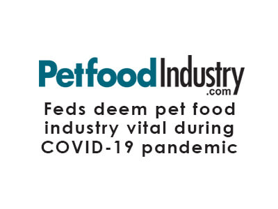 Feds Deem Pet Food Industry Vital During COVID-19 Pandemic