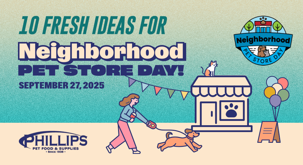 10 Fresh Ideas to Celebrate Neighborhood Pet Store Day